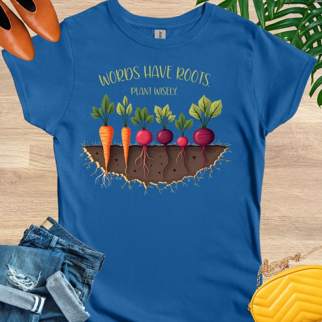 Words Have Roots T-Shirt