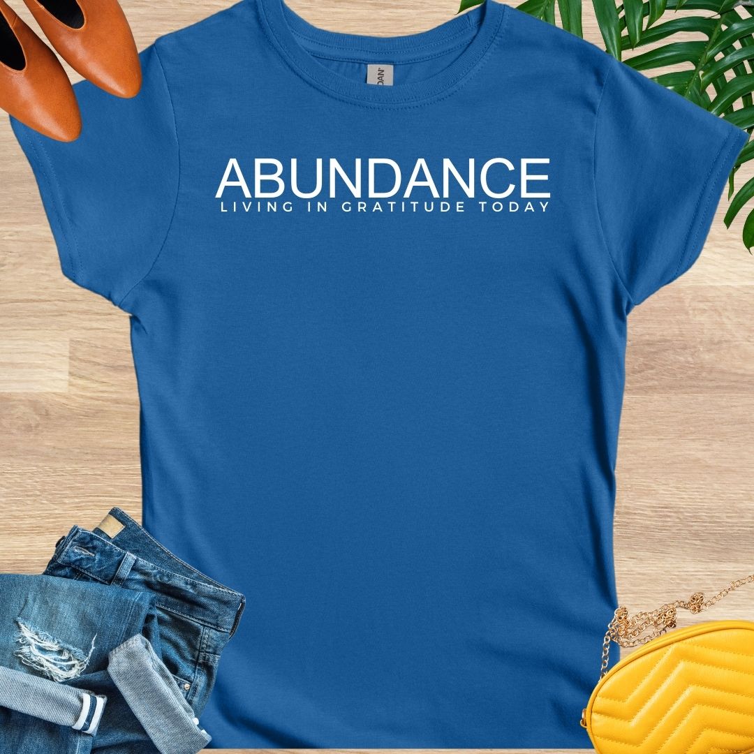 ABUNDANCE T-Shirt