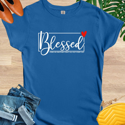 Blessed All Day Every Day T-Shirt