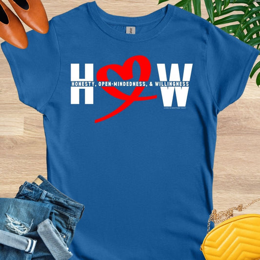 HOW - Honesty, Open Mindedness, Willingness T-Shirt