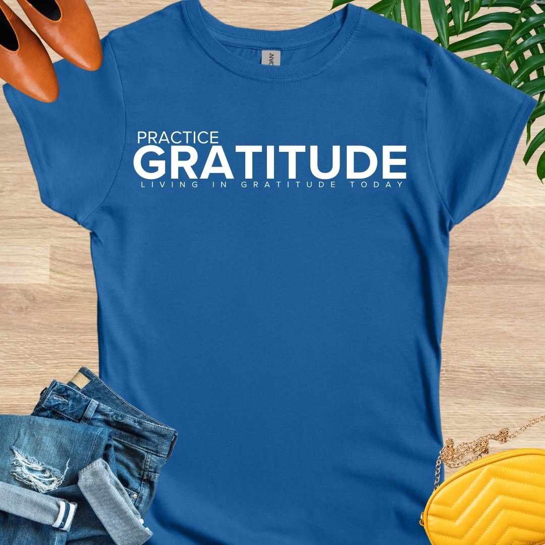 Practice GRATITUDE