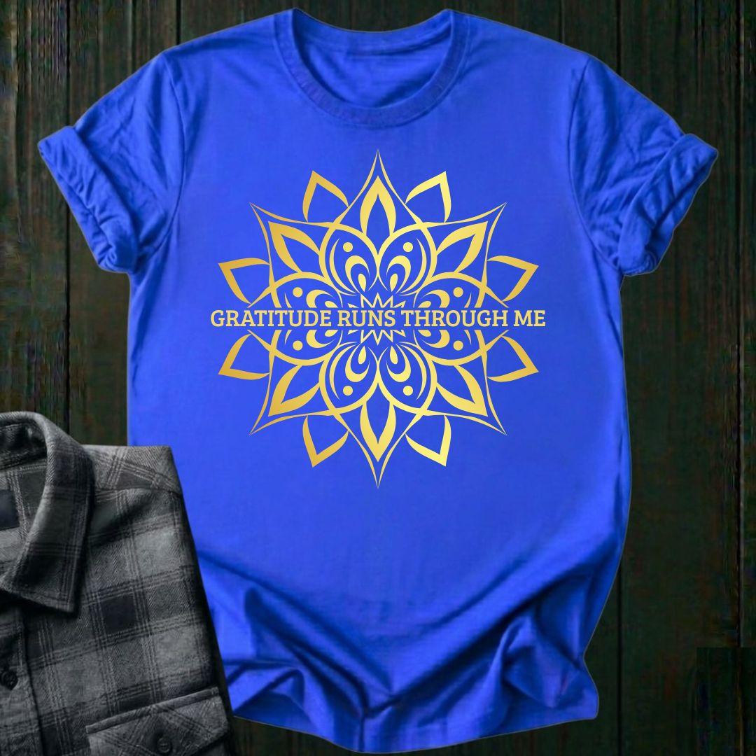 Gratitude Runs Through Me Unisex T-Shirt