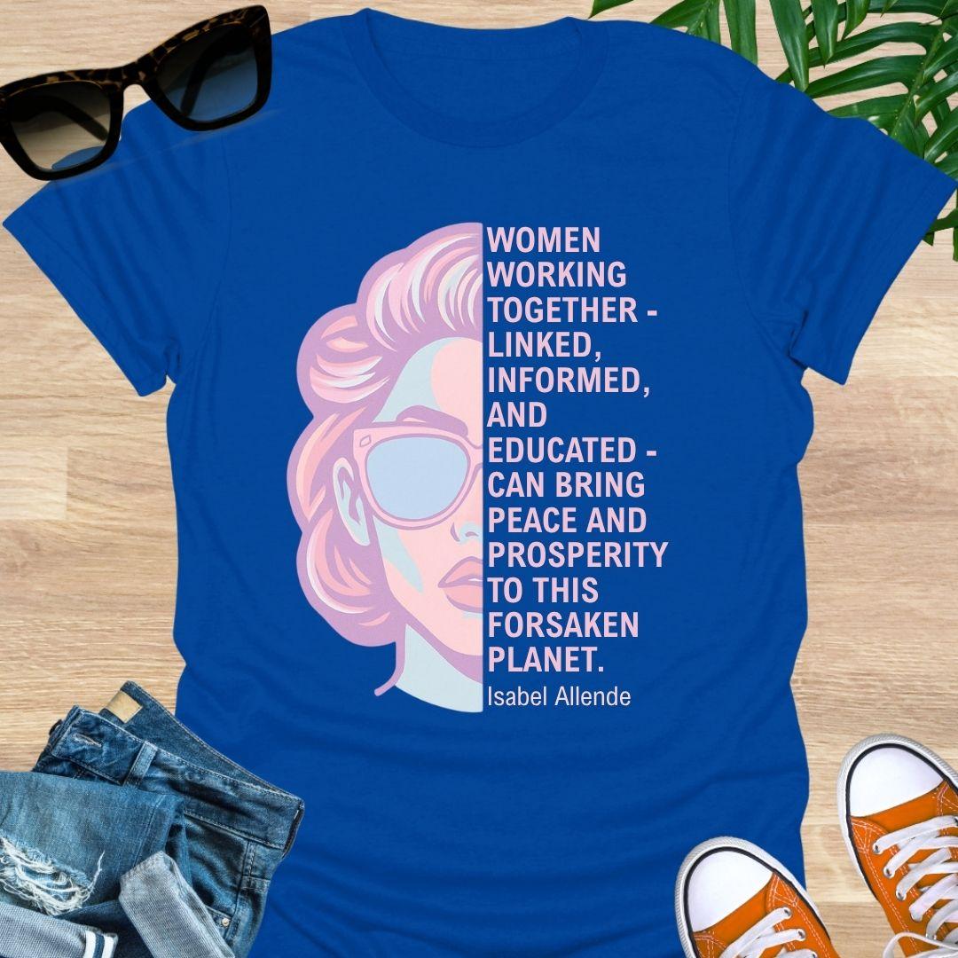 Isabel Allende quote “Women working together—linked, informed, and educated…” beside a retro pastel woman portrait on a blue unisex tee.