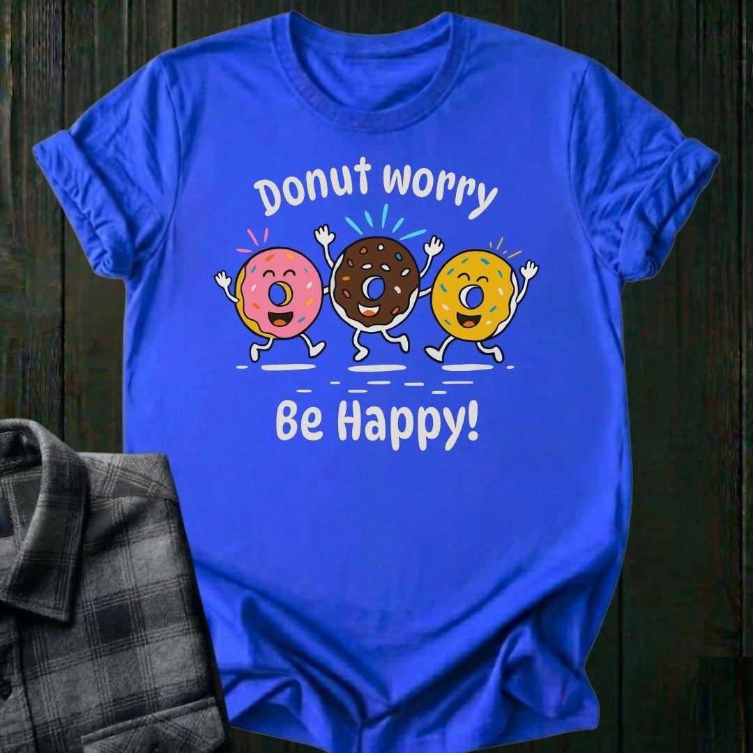 Donut Worry, Be Happy, Unisex T-Shirt