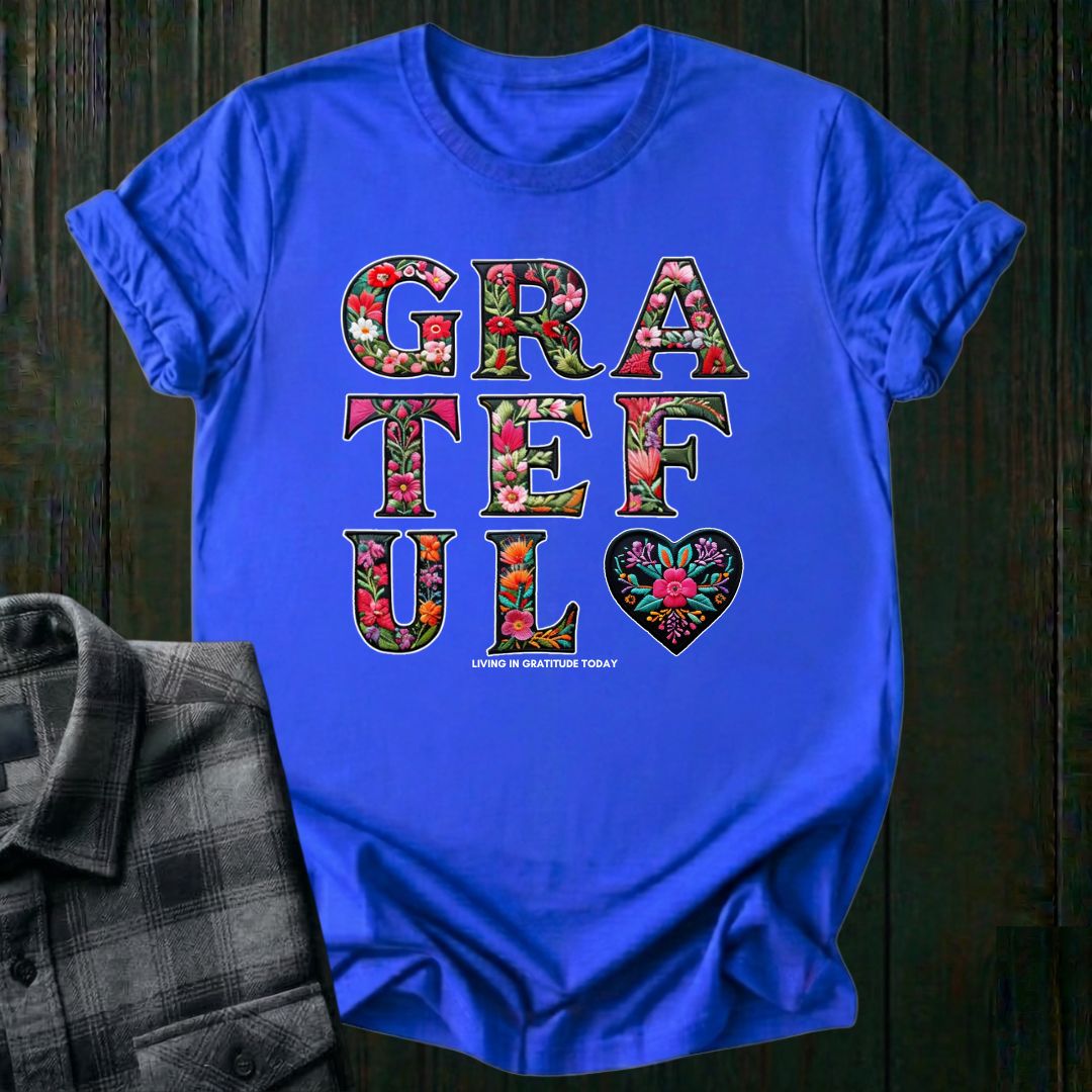 GRATEFUL – Embroidered Bloom Unisex T-Shirt
