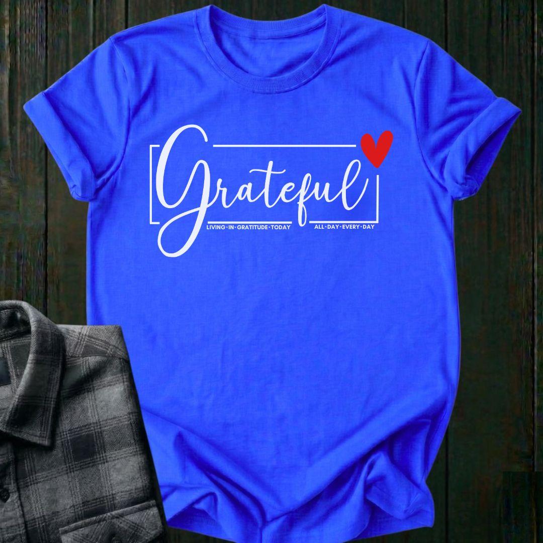 GRATEFUL All Day Every Day Unisex T-Shirt