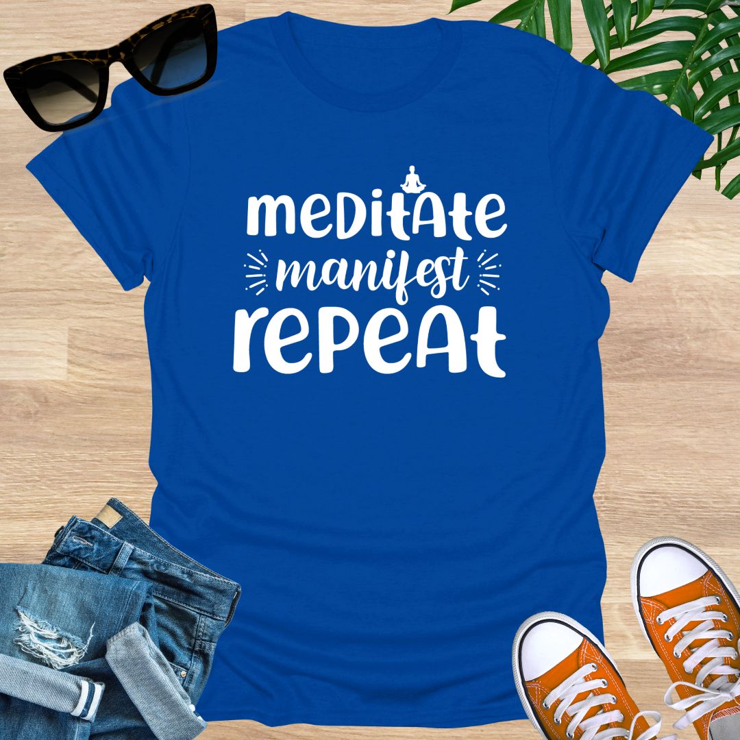 Meditate, Manifest, Repeat, Unisex T-Shirt