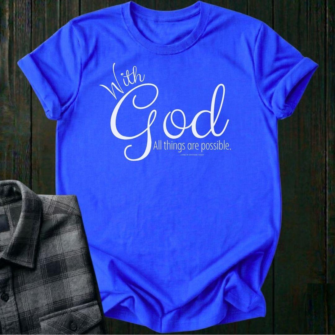 With God All Things are Possible, Unisex T-Shirt