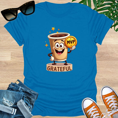 Coffee the Real MVP, Unisex T-Shirt