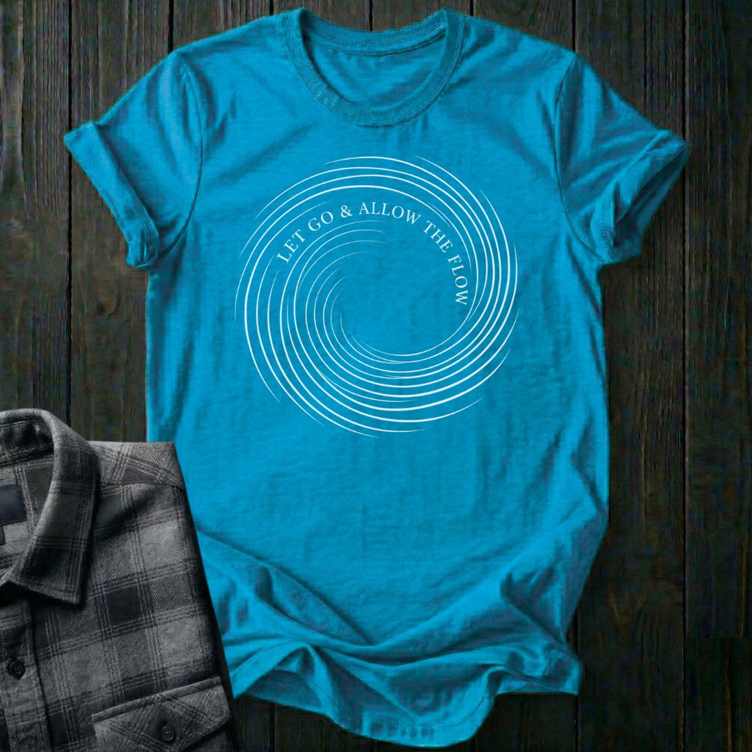 Let Go & Allow the Flow Unisex T-Shirt