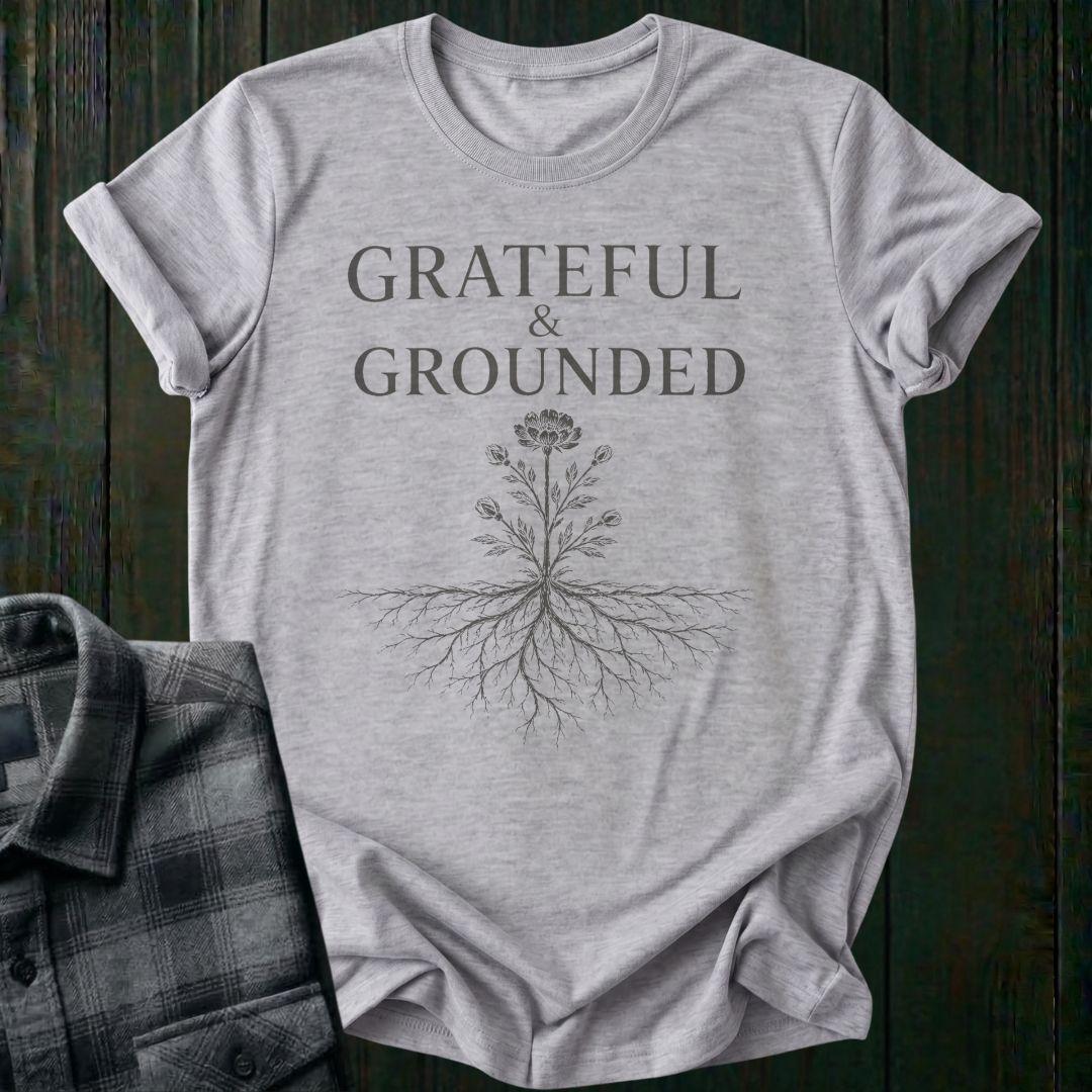 Grateful and Grounded Unisex T-Shirt