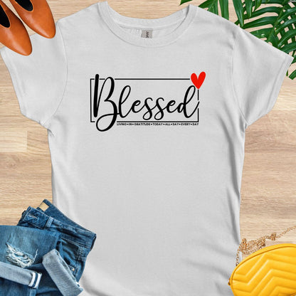Blessed All Day Every Day T-Shirt