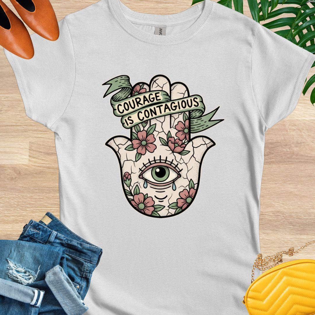 Courage is Contagious T-Shirt