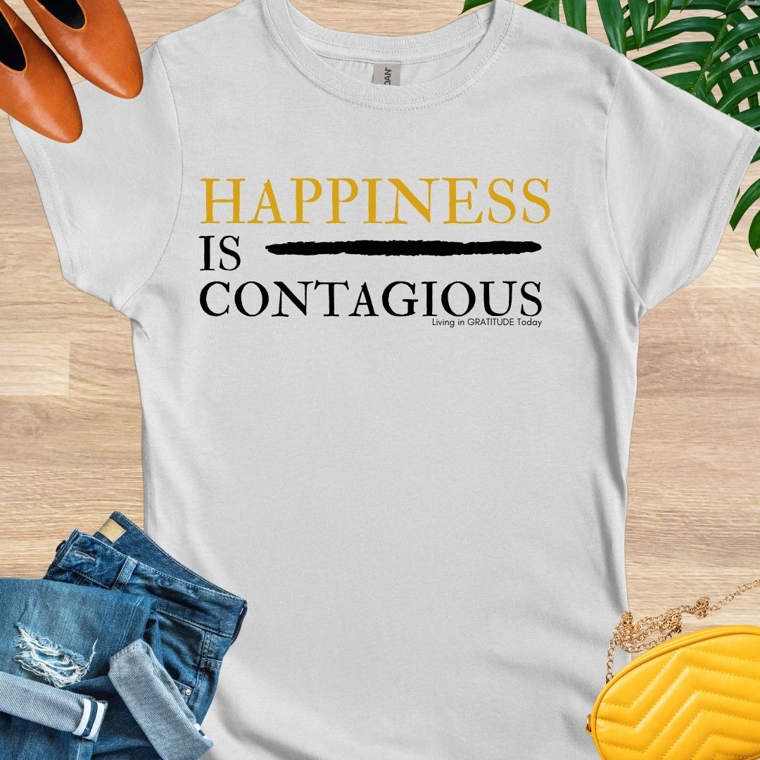 Happiness is Contagious T-Shirt