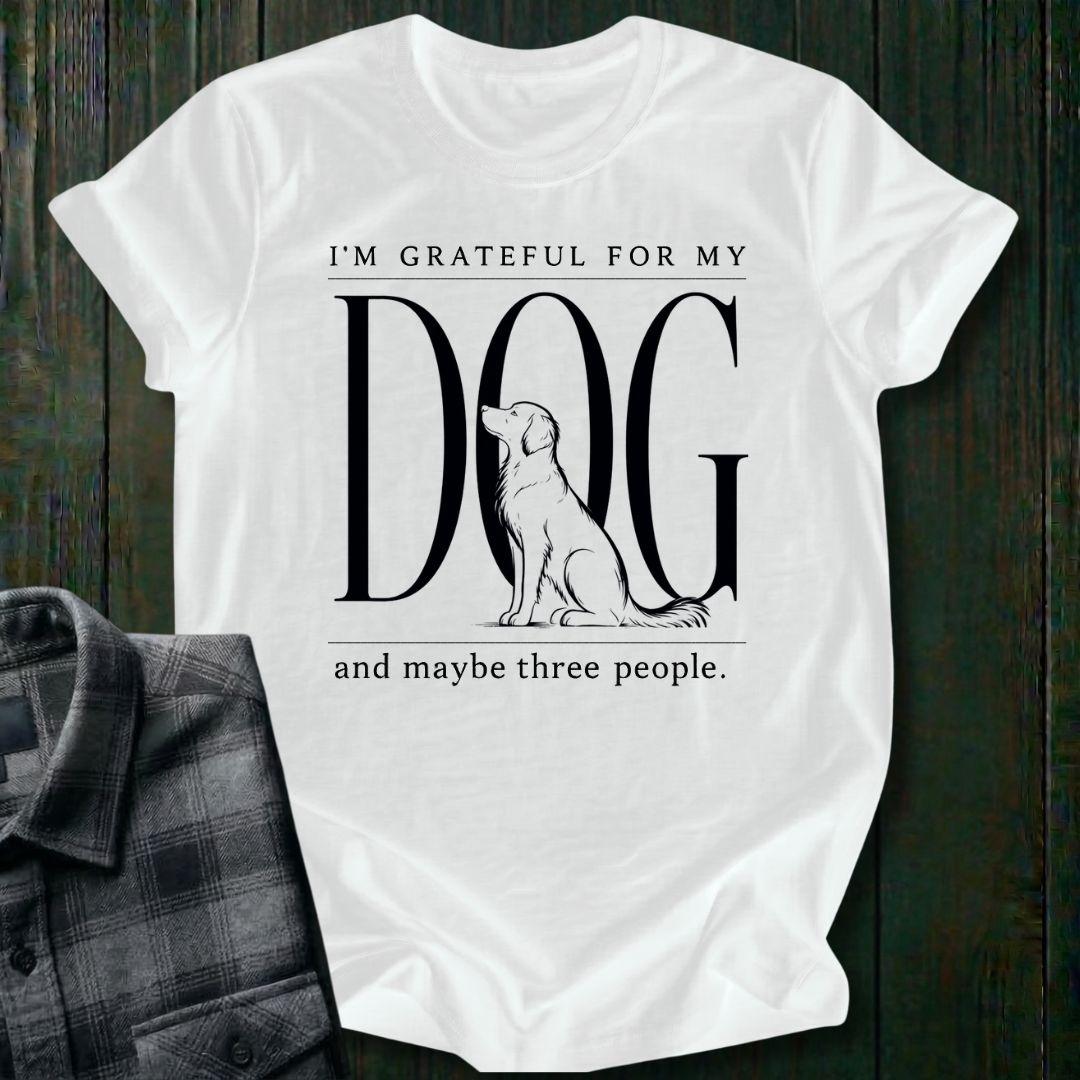 I'm Grateful for My Dog  Unisex T-Shirt