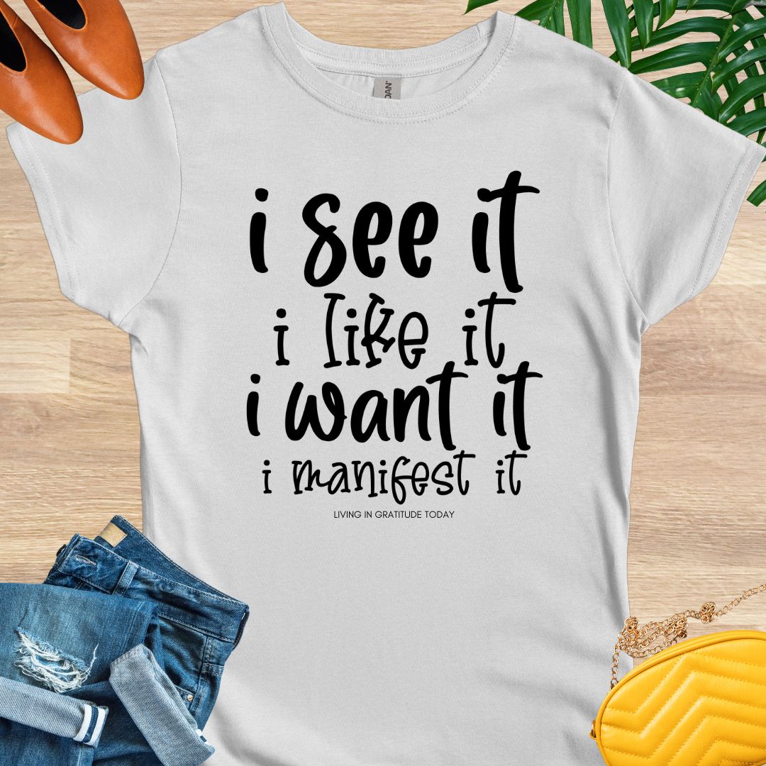 Manifest it T-Shirt