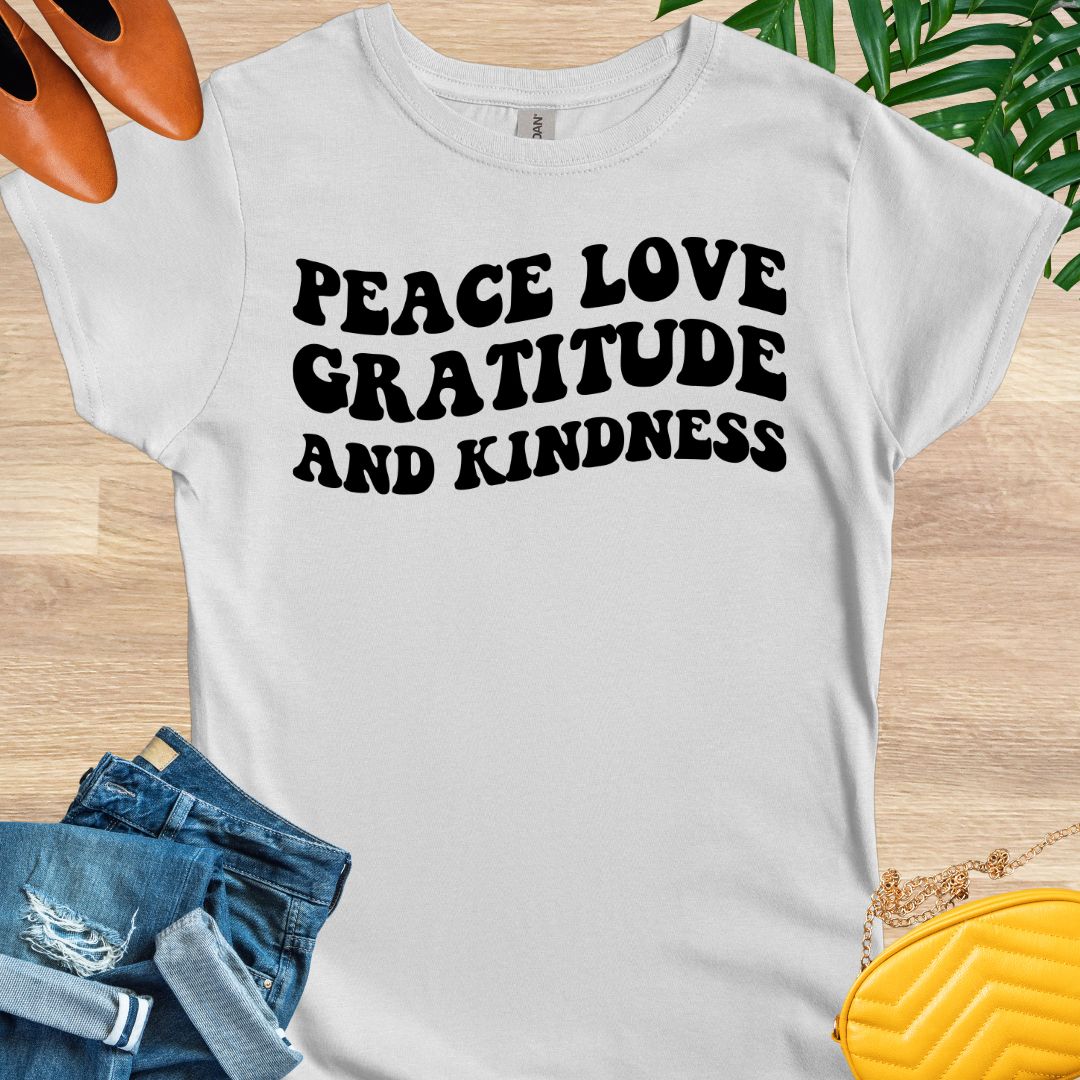 Peace, Love, Gratitude, and Kindness T-Shirt