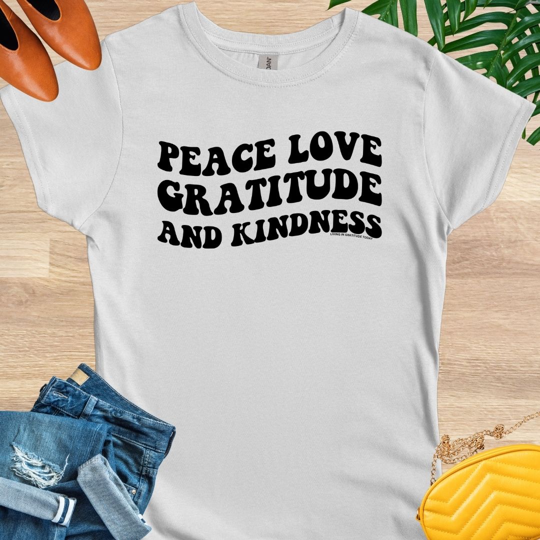 Peace, Love, Gratitude, and Kindness T-Shirt