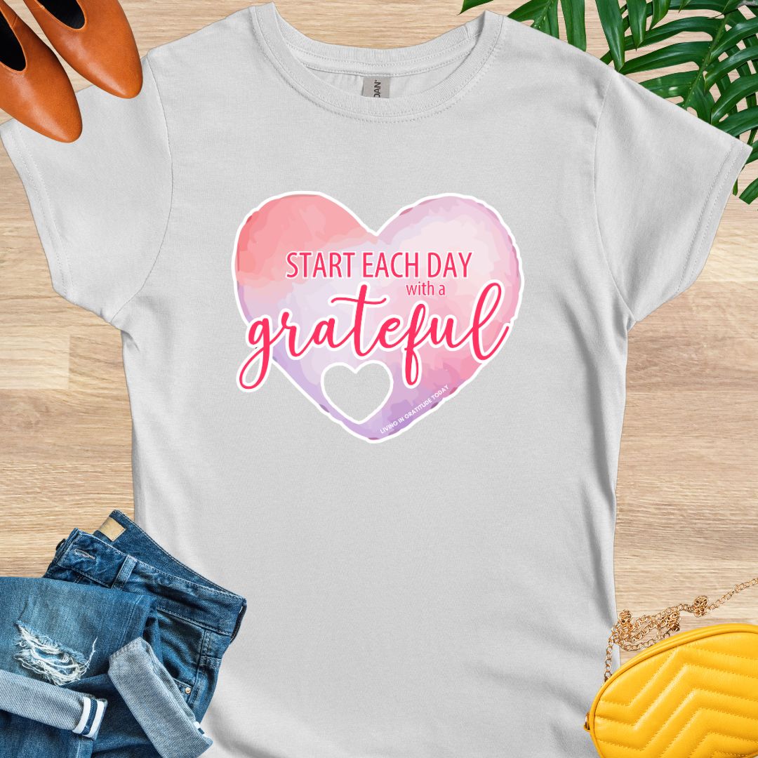 Start Each Day With A Grateful Heart T-Shirt