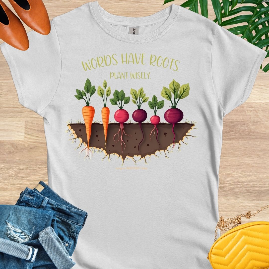 Words Have Roots T-Shirt