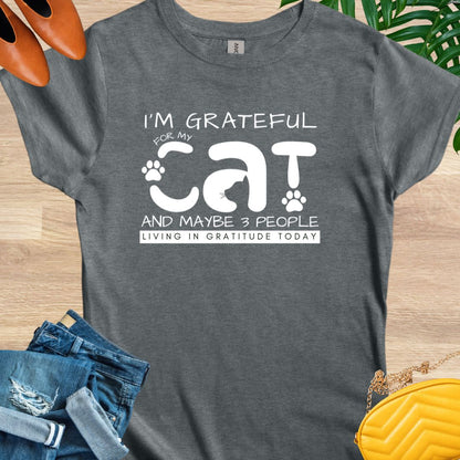 Grateful for My Cat and Maybe People T-shirt
