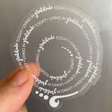 Living in GRATITUDE Today Swirl, Vinyl Sticker, White with transparent background